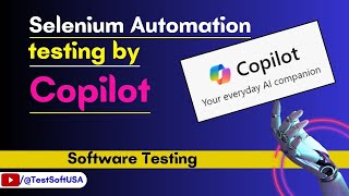 Mastering Software Automation Testing with Microsoft Copilot