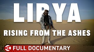 Beyond War and Dictatorship: Libya's Fight for Hope