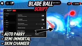Blade Ball Script *NO KEY* - AUTO PARRY + AUTO SPAM | SEMI IMMORTAL | SKIN CHANGER (BEST)