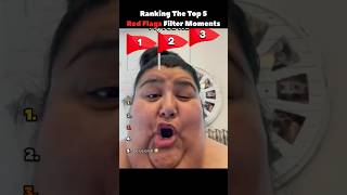 Ranking RED FLAGS Filter Moments 🚩