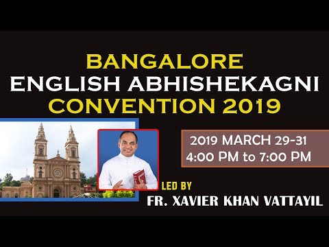 BANGALORE ENGLISH ABHISHEKAGNI CONVENTION 2019
