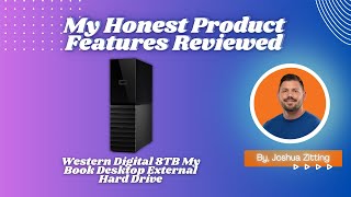My Honest Product Features Reviewed of Western Digital 8TB MyBook Desktop External | Zitting Reviews