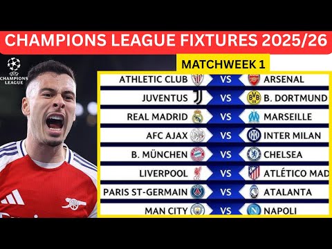 CHAMPIONS LEAGUE MATCHWEEK 1 FIXTURES 2025/26 | FULL UEFA FIXTURE LIST