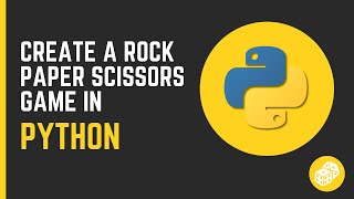 Create a Rock Paper Scissors Game in Python: Fun & Easy Tutorial for Beginners