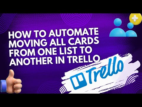 How to automate moving all cards from one list to another in Trello - Step By Step Tutorial (2025)