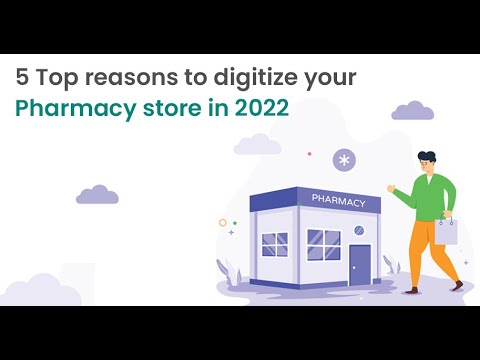 5 Top Reasons to Digitize Your Pharmacy Store