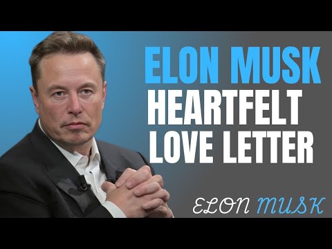 ELON MUSK REVEALS "A LOVE LETTER TO MY FUTURE WIFE" - AN UNEXPECTED P... Best motivational