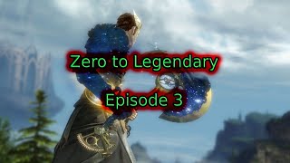 Zero To legendary Episode 3
