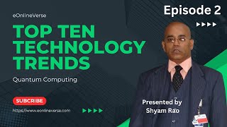 Top 10 Technology Trends - Ep2 - Quantum Computing  #tech   #technology  #trending