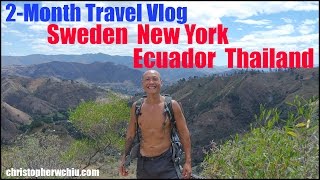 2-Months of Travel - Sweden, NY, Ecuador, Thailand - Digital Nomad vlog