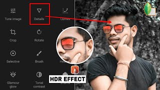 Snapseed HDR Effect Photo Editing | Face Smooth New Secret Trick | Prakash Editz