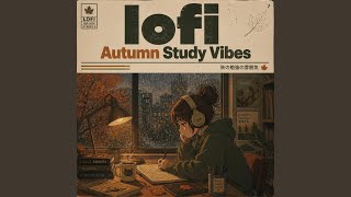 lofi Autumn Study Vibes