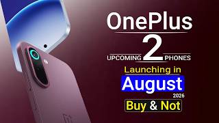 OnePlus Top 2 UpComing Phones August 2026 ! Best Camera + Best Gaming Phones 2026