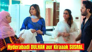Hyderabadi DULHAN aur Kiraaak SUSRAL