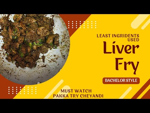 Tasty Liver Fry:Bachelor Style