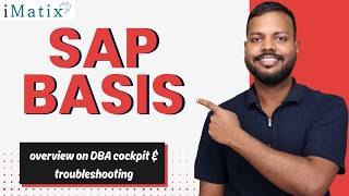 SAP BASIS Overview on DBA Cockpit & Troubleshooting | SAP BASIS Training | SAP BASIS Course | iMatix