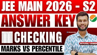 🛑LIVE Checking JEE Main Answer Key 2026 | JEE Main Answer Key 2026💀 | JEE Main Marks vs Percentile?