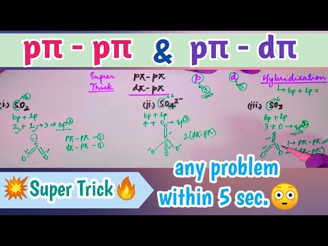 p pi d pi bonding tricks | pπ-pπ pπ-dπ bonds | Kshitiz