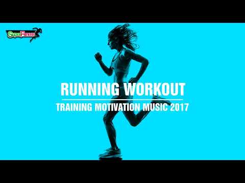 Running Workout: Training Motivation Music 2017 [SuperFitness]