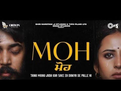 Moh New Punjabi Movie 2022 full movie |most popular punjabi movie 2022 latest punjabi movie 2022