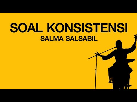 SALMA SALSABIL DAN KONSISTENSI #salmasalsabil