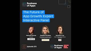 #270: “The Future of App Growth: Expert Interactive Panel” Business of Apps London 2026 panel