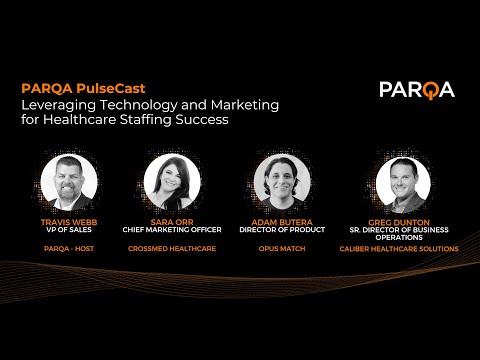 PARQA PulseCast: Leveraging Technology and Marketing for Healthcare Staffing Success