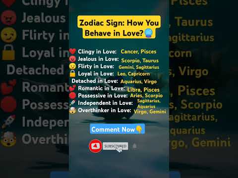 Zodiac Sign: How You Behave in Love?💓🔥#zodiac #leo #usa #horoscope #aries #astrology #pisces