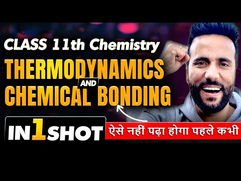 Class 11th Chemistry Thermodynamics and Chemical bonding in 1 Shot by Ashu sir