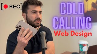 Cold Calling for Web Design (4 clients landed)