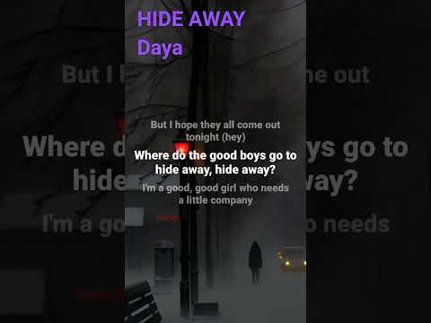 HIDE AWAY Daya #songlyrics  #hideaway #lyrics #youtubelyrics #coolmusic #fypシ゚ #tiktoktrends