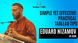 Eduard Nizamov | Simple Yet Effective: Practical Tableau Tips