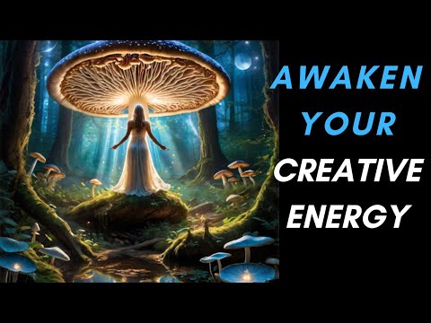 AWAKEN CREATIVE ENERGY | Transformative Music for Creative Energy and Alignment | Creativity | Love
