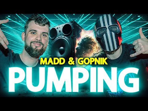 MADD & Gopnik - Pumping Through The Ground