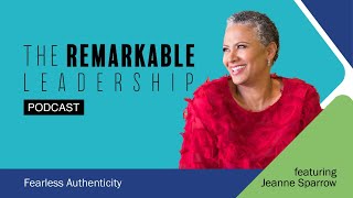 Fearless Authenticity with Jeanne Sparrow