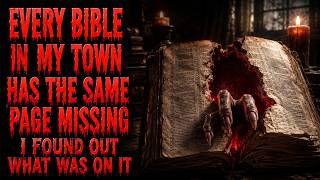 Every Bible In My Town Has The Same Page Missing. I Found Out What Was On It | Creepypasta