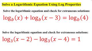 Solve a Logarithmic Equation Using Log Properties