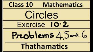 Class10, Thathamatics, Chapter 10,  Circles, Exercise 10 2, Problems 4, 5 and 6