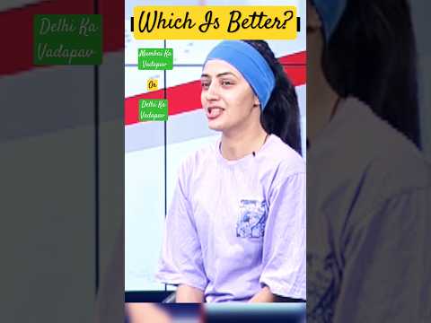 Vadapav Girl Ka Daawa Mumbai Ke Logon Ne Nahi Khaya Isse Jyada Fresh Vadapav | #mumbaivsdelhi #viral