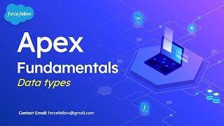 02. Data types in Apex |Apex Fundamentals | Salesforce Developer