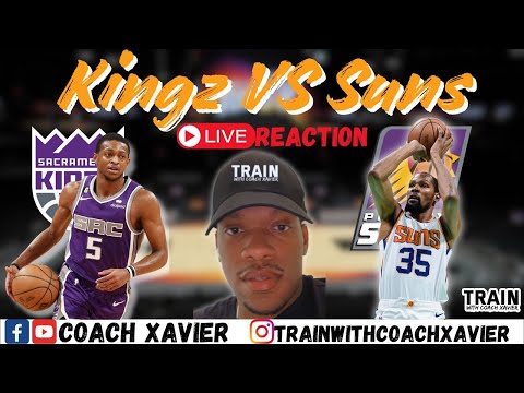 Sacramento Kings vs Phoenix Suns - Live Reaction with Coach Xavier