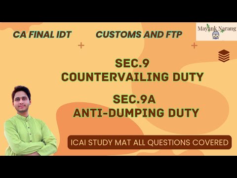 LEC-08 | SEC.9 | SEC.9A|  Chapter 2 TYPES OF DUTY REVISIONS | CA FINAL | MAYANK NARANG