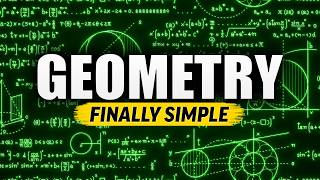 Geometry Finally Explained for Complete Beginners