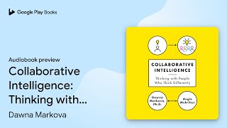 Collaborative Intelligence: Thinking with… by Dawna Markova · Audiobook preview