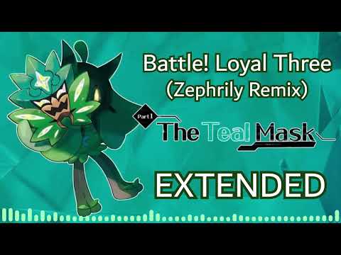 [EXTENDED] Battle! Loyal Three (Zephrily Remix)