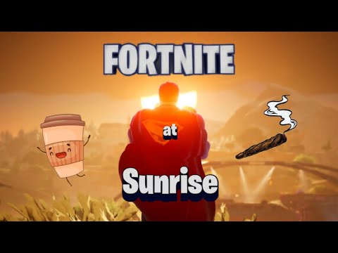 Fortnite at Sunrise