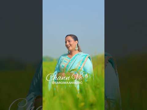 CHANN VE | SARGI MAAN