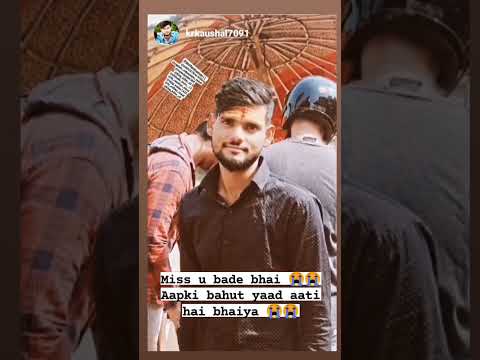 miss You Bhai 😭😭