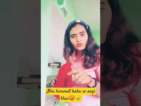 itni himmat kahase aayi 😠😳 #funny #comedy #viralvideos #shorts #trending #love