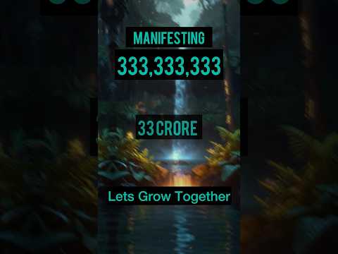 Manifest 33 Crore 33 Lakh 33 Thousand 333  Unlock the Power of Manifestation #money #manifestation